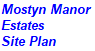 Mostyn Manor Estates 
Site Plan